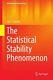 Statistical Stability Phenomenon, Hardcover By Gorban, Igor I, Brand New, Fr