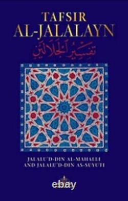 TAFSIR AL-JALALAYN By Jalalu'd-din Al-mahalli & Jalal'd-din Al-mahalli BRAND NEW