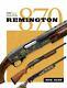 The Gun Digest Book Of The Remington 870 By Nick Hahn Hardcover Brand New