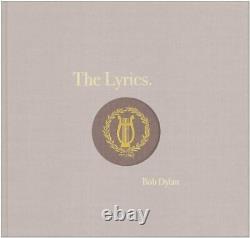 THE LYRICS 1961-2012 By Bob Dylan Hardcover BRAND NEW
