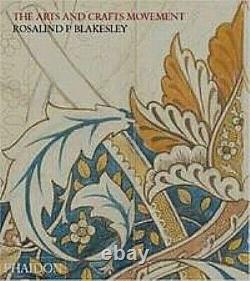 The Arts and Crafts Movement by Rosalind P. Blakesley (Hardcover) BRAND NEW
