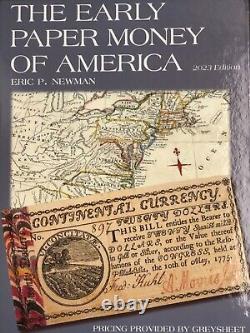 The Early PAPER MONEY Of America 6th Edition BRAND NEW Book by Eric Newman 2023