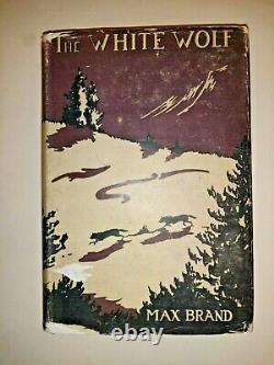 The White Wolf By Max Brand Hardback Book 1926 First Edition