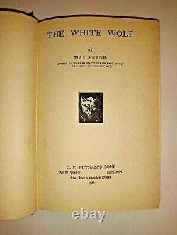 The White Wolf By Max Brand Hardback Book 1926 First Edition
