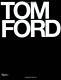 Tom Ford By Tom Ford Hardcover 2008, Fashion Desighner Book, Brand New