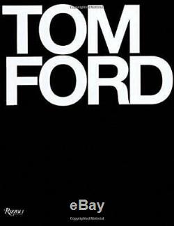 Tom Ford by Tom Ford HARDCOVER 2008, FASHION DESIGHNER Book, Brand New