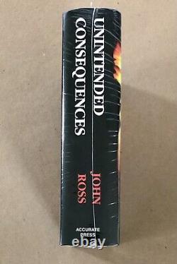 Unintended Consequences, John Ross, 1996, Hardcover SEALED / BRAND NEW