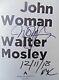 Walter Mosley, John Woman Signed, Dated, Nyc 2018 Hcdj 1st. 1st Brand New