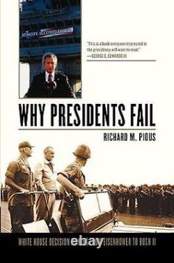 Why Presidents Fail, Hardcover by Pious, Richard M, Brand New, Free shipping